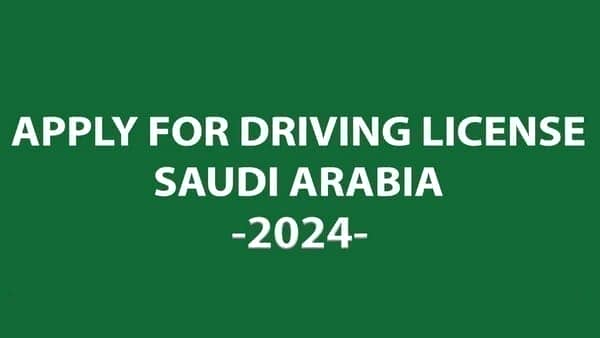 how-to-apply-for-driving-license-in-saudi-arabia